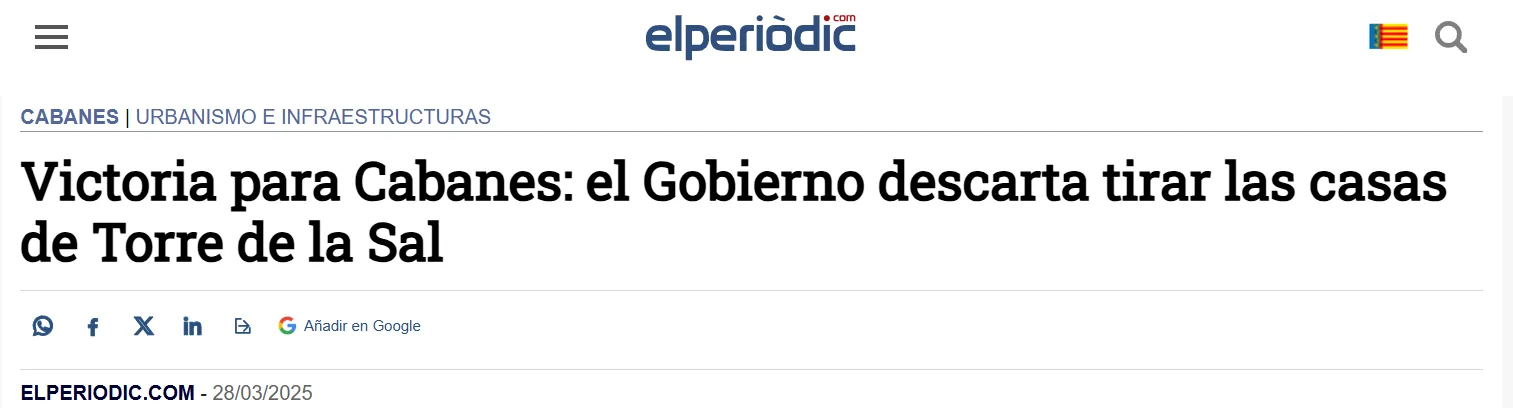 Titular de la noticia «Victoria para Cabanes: el Gobierno descarta tirar las casas de Torre de la Sal», publicada en elperiodic.com el 28 de marzo de 2025
